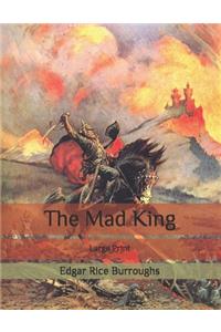 The Mad King