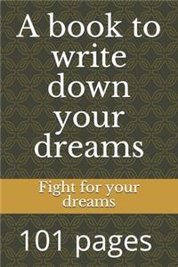 A book to write down your dreams