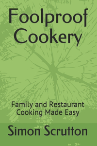 Foolproof Cookery