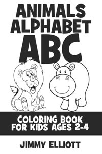 Animals Alphabet ABC Coloring Book For Kids Ages 2-4