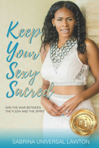 Keep Your Sexy Sacred