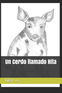 Un Cerdo llamado Rita
