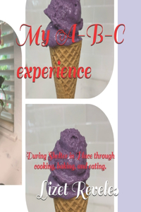 My A-B-C experience