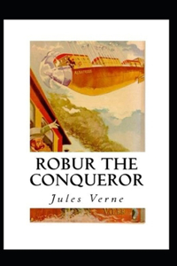 Robur the Conqueror Annotated