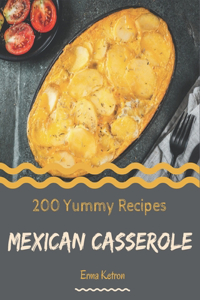200 Yummy Mexican Casserole Recipes