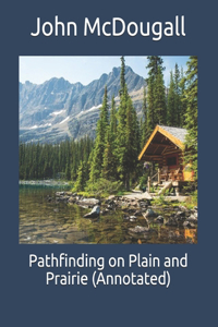 Pathfinding on Plain and Prairie (Annotated)