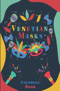 Venetian Masks Coloring Book: is coloring book has 40 designs with many kinds of lovely, Coloring Book With Carnival and Venetian Mask Art Drawings, vneetian mask