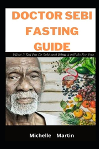 Doctor Sebi Fasting Guide