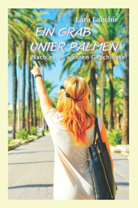 Ein Grab unter Palmen