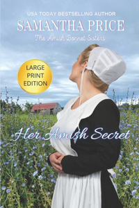 Her Amish Secret LARGE PRINT