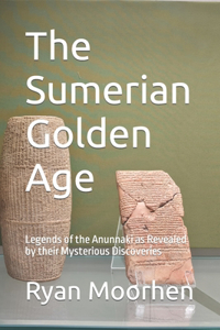 The Sumerian Golden Age