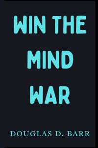 Win the Mind war