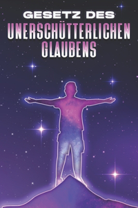 Gesetz Des Unerschütterlichen Glaubens