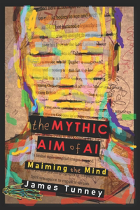 Mythic Aim of AI