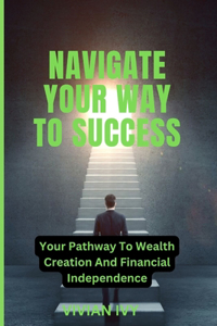 Navigate Your Way to Success