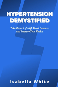 Hypertension Demystified