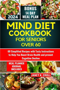 Mind Diet Cookbook for Seniors Over 60