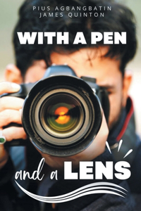 With a Pen and a Lens (These First Letters, Book Three)