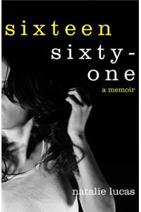 Sixteen, Sixty-One
