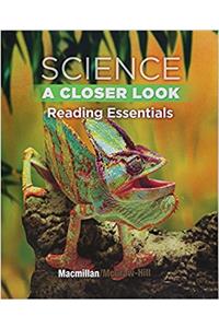 Science, a Closer Look, Grade 4, Reading Essentials