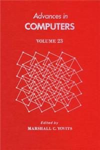Advances in Computers Vol 23