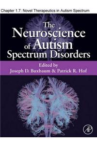 Novel Therapeutics in Autism Spectrum Disorders