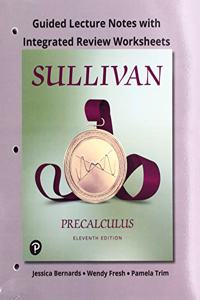 Guided Lecture Notes with Integrated Review Worksheets for Precalculus