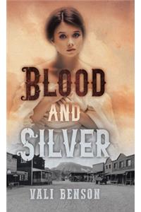 Blood and Silver