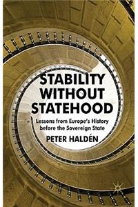 Stability Without Statehood