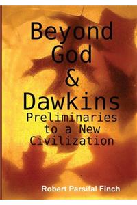 Beyond God & Dawkins