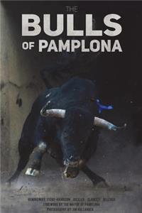 The Bulls Of Pamplona