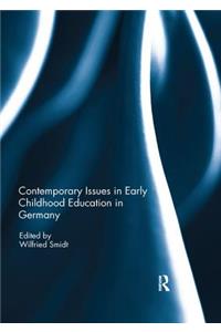 Contemporary Issues in Early Childhood Education in Germany