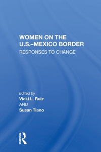 Women On The U.S.-Mexico Border