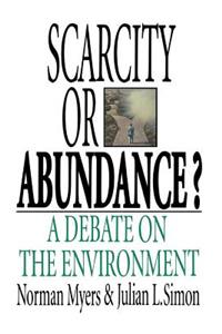 Scarcity or Abundance?