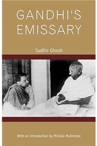 Gandhi's Emissary