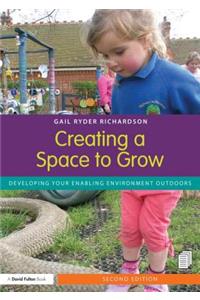 Creating a Space to Grow: Developing Your Enabling Environment Outdoors