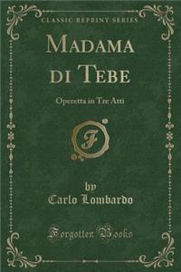 Madama Di Tebe