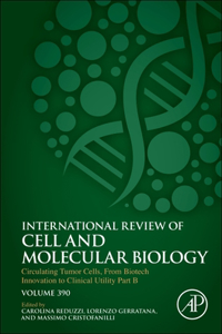 Circulating Tumor Cells, from Biotech Innovation to Clinical Utility Part B