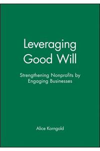 Leveraging Good Will