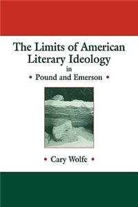 Limits of American Literary Ideology in Pound and Emerson