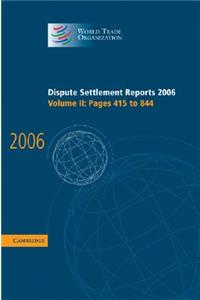 Dispute Settlement Reports 2006: Volume 2, Pages 415-844