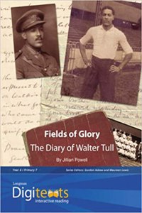 Digitexts: Fields of Glory: The Diary of Walter Tull Teacher's Book and CD-ROM