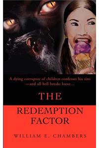 The Redemption Factor
