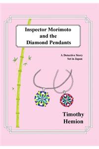 Inspector Morimoto and the Diamond Pendants