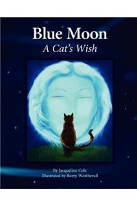 Blue Moon, A Cat's Wish