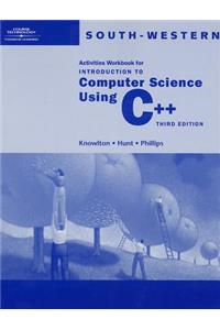 Activities Workbook for Introduction to Computer Science Using C++, Third Edition