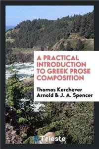 Practical Introduction to Greek Prose Composition