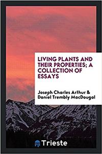 LIVING PLANTS AND THEIR PROPERTIES; A CO