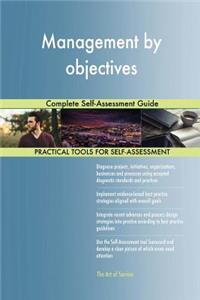 Management by objectives Complete Self-Assessment Guide