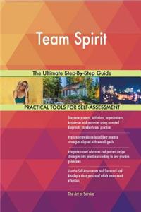 Team Spirit The Ultimate Step-By-Step Guide